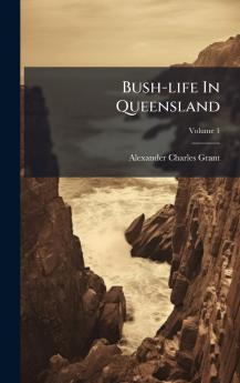 Bush-life In Queensland