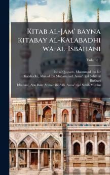 Kitab al-Jam' bayna kitabay al-Kalabadhi wa-al-Isbahani