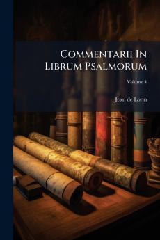 Commentarii In Librum Psalmorum