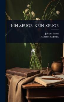 Ein Zeuge Kein Zeuge