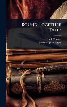 Bound Together Tales