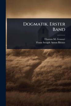 Dogmatik. Erster Band