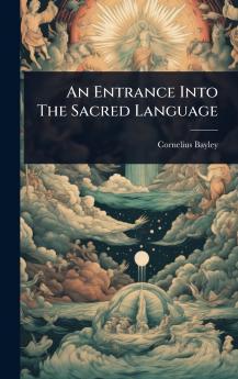 Entrance Into The Sacred Language