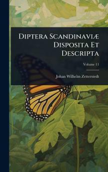 Diptera ScandinaviÃ] Disposita Et Descripta
