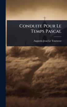 Conduite Pour Le Temps Pascal