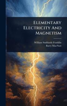Elementary Electricity And Magnetism