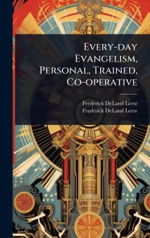 Every-day Evangelism Personal Trained Co-operative