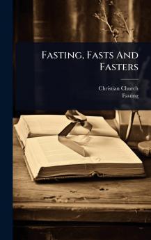 Fasting Fasts And Fasters