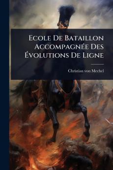 Ecole De Bataillon AccompagnÃ(c)e Des Ãvolutions De Ligne