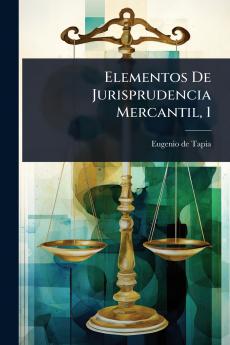 Elementos De Jurisprudencia Mercantil 1