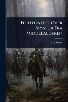 Fortegnelse Over Mynter Fra Middelalderen
