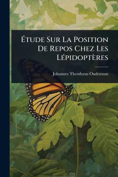 Ã&#137;tude Sur La Position De Repos Chez Les LÃ(c)pidoptères