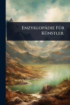 Enzyklopädie FÃ1/4r KÃ1/4nstler.