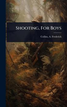 Shooting For Boys