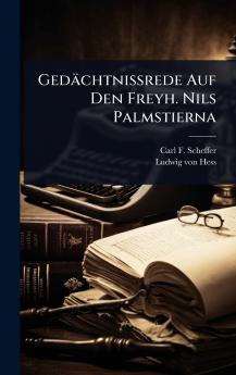 GedächtniÃ&#159;rede Auf Den Freyh. Nils Palmstierna
