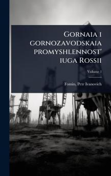 Gornaia i gornozavodskaia promyshlennost' iuga Rossii