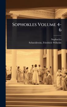 Sophokles Volume 4-6