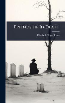 Friendship In Death