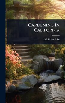 Gardening In California