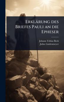 Erklärung des Briefes Pauli an die Epheser