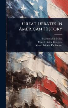 Great Debates In American History