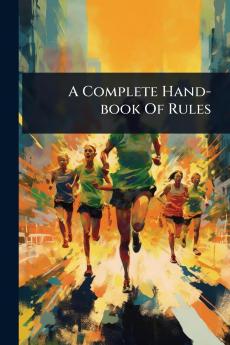 Complete Hand-book Of Rules