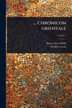 ... Chronicon orientale