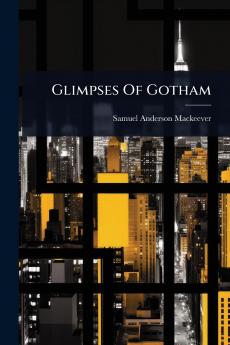 Glimpses Of Gotham