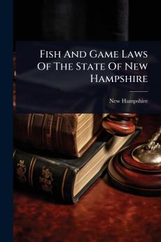 Fish And Game Laws Of The State Of New Hampshire
