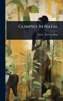 Glimpses In Natal