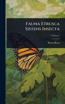 Fauna Etrusca Sistens Insecta