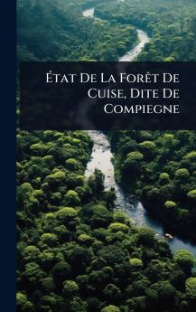 Ãtat De La ForÃat De Cuise Dite De Compiegne