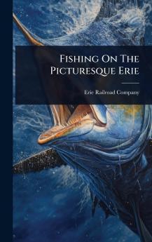 Fishing On The Picturesque Erie