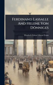 Ferdinand Lassalle And Helene Von Dönniges