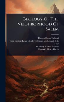 Geology Of The Neighborhood Of Salem