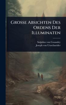 Grosse Absichten Des Ordens Der Illuminaten
