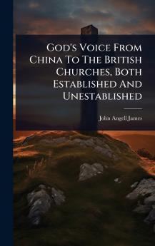 God's Voice From China To The British Churches Both Established And Unestablished