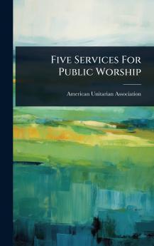 Five Services For Public Worship