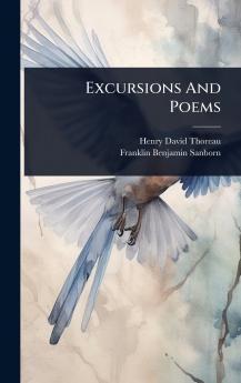 Excursions And Poems