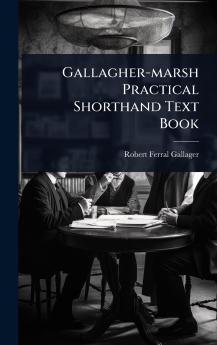 Gallagher-marsh Practical Shorthand Text Book
