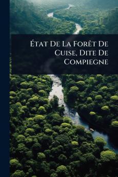 Ãtat De La ForÃat De Cuise Dite De Compiegne