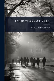 Four Years At Yale