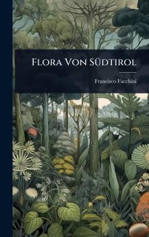 Flora Von SÃ1/4dtirol