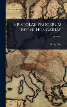 Epistolae Procerum Regni Hungariae