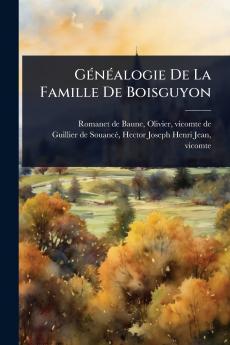 GÃ(c)nÃ(c)alogie De La Famille De Boisguyon