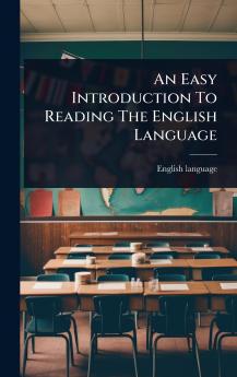 Easy Introduction To Reading The English Language