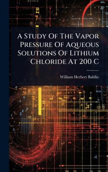 Study Of The Vapor Pressure Of Aqueous Solutions Of Lithium Chloride At 200 C