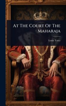 At The Court Of The Maharaja