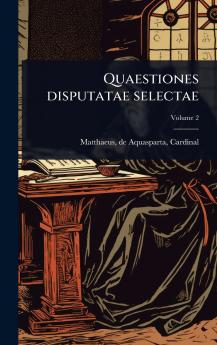 Quaestiones disputatae selectae