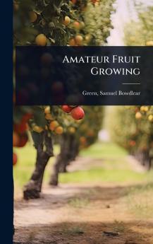 Amateur Fruit Growing
